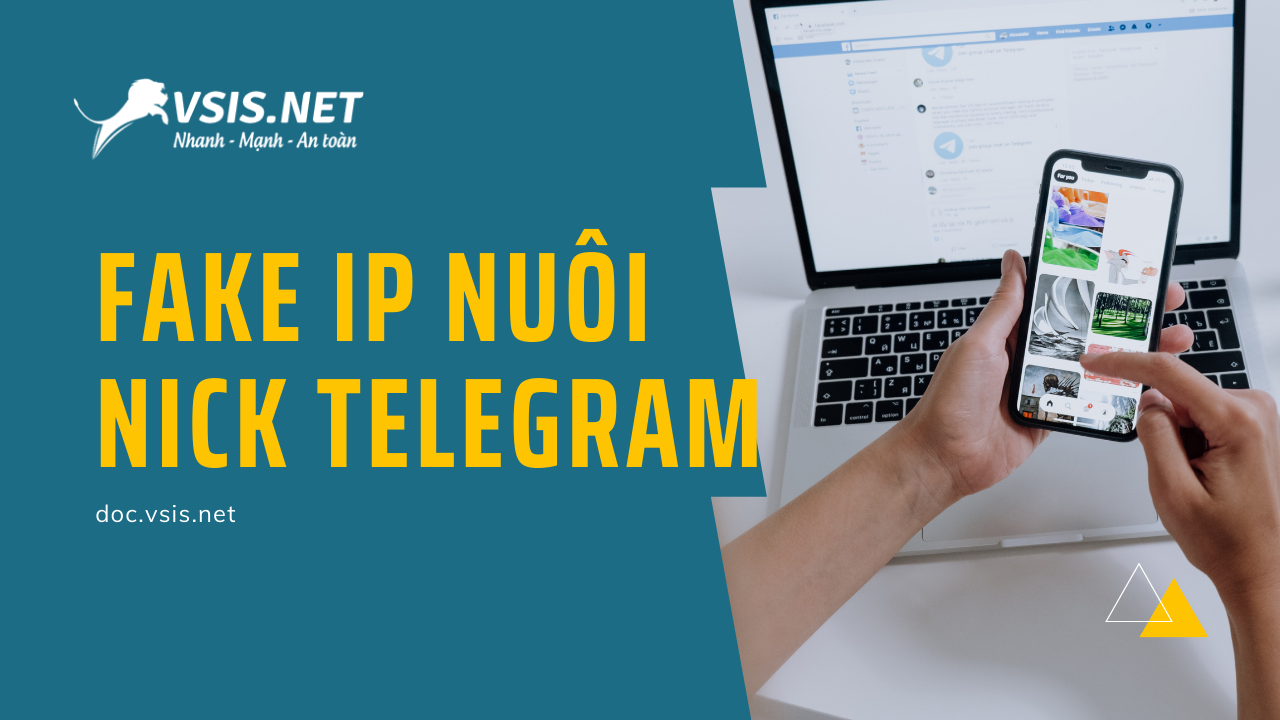 Mua proxy giá rẻ để fake ip nuôi nick telegram trên PC
